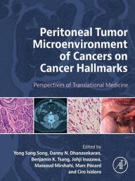 Title: Peritoneal Tumor Microenvironment of Cancers on Cancer Hallmarks: Perspectives of Translational Medicine, Author: Yong Sang Song