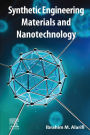 Synthetic Engineering Materials and Nanotechnology