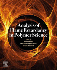 Title: Analysis of Flame Retardancy In Polymer Science, Author: Henri Vahabi