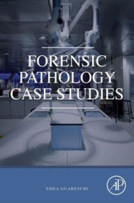 Title: Forensic Pathology Case Studies, Author: Edda Guareschi