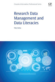 Title: Research Data Management and Data Literacies, Author: Koltay Tibor