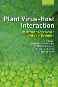 Title: Plant Virus-Host Interaction: Molecular Approaches and Viral Evolution, Author: R.K. Gaur