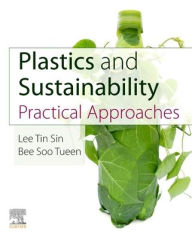 Title: Plastics and Sustainability: Practical Approaches, Author: Lee Tin Sin