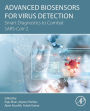 Advanced Biosensors for Virus Detection: Smart Diagnostics to Combat SARS-CoV-2