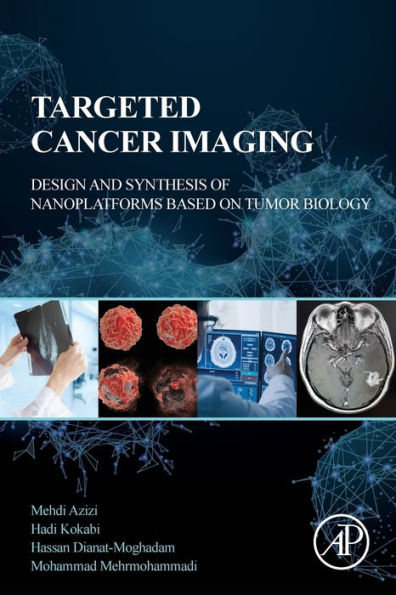 Targeted Cancer Imaging: Design and Synthesis of Nanoplatforms based on Tumor Biology