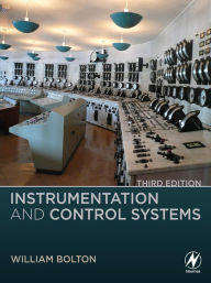 Title: Instrumentation and Control Systems, Author: William Bolton