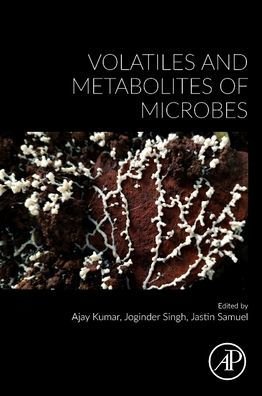 Volatiles and Metabolites of Microbes