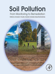 Title: Soil Pollution: From Monitoring to Remediation, Author: Armando C. Duarte