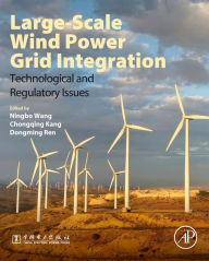 Ebooks free download for mobile phones Large-Scale Wind Power Grid Integration: Technological and Regulatory Issues PDB in English 9780128498958