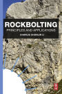 Rockbolting: Principles and Applications