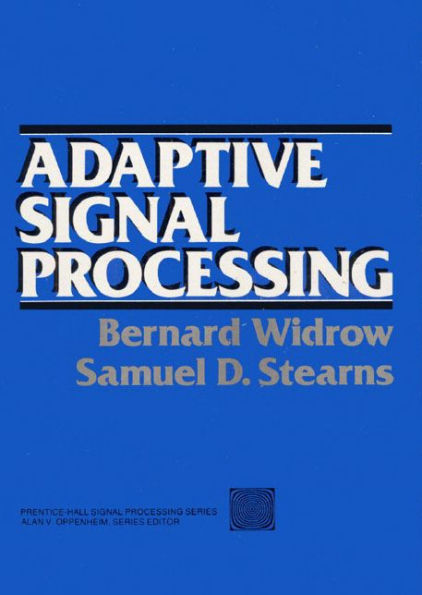 Adaptive Signal Processing / Edition 1