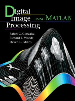 Digital Image Processing Using MATLAB / Edition 1