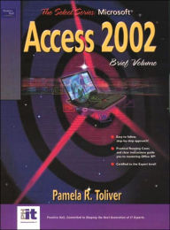 SELECT Series: Microsoft Access 2002 Brief