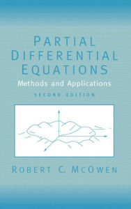 Title: Partial Differential Equations: Methods and Applications / Edition 2, Author: Robert McOwen