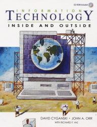 Title: Information Technology: Inside and Outside / Edition 1, Author: David Cyganski