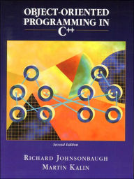 Title: Object-Oriented Programming in C++ / Edition 2, Author: Richard Johnsonbaugh