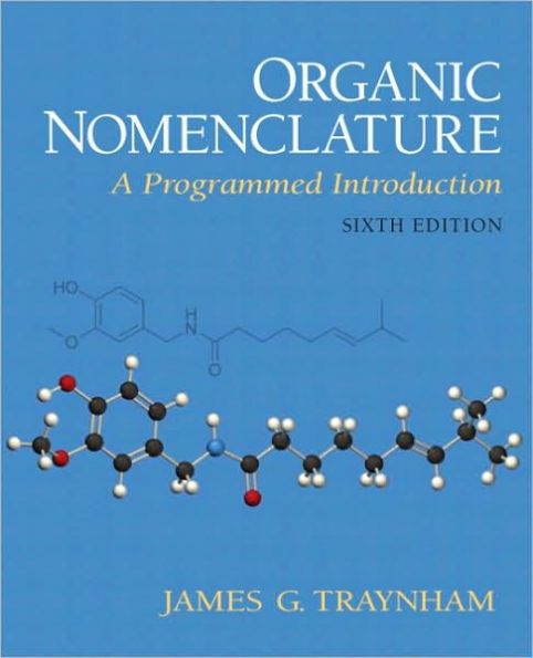 Organic Nomenclature: A Programmed Introduction / Edition 6