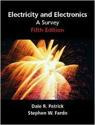 Title: Electricity and Electronics: A Survey / Edition 5, Author: Dale R. Patrick