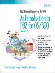 DB2 Universal Database for OS/390: An Introduction to DB2 for OS/390 Version 7 / Edition 1