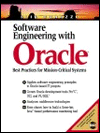 Software Engineering with Oracle: Best Practices for Mission-Critical Systems