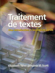 Title: Traitement de textes: Une introduction à l'expression écrite / Edition 1, Author: Elizabeth New
