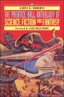 The Prentice Hall Anthology of Science Fiction and Fantasy / Edition 1