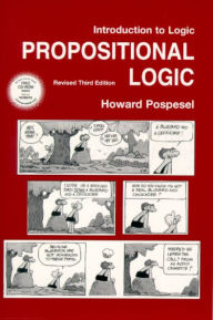 Title: Introduction to Logic: Propositional Logic / Edition 3, Author: Howard Pospesel