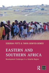 Title: Eastern and Southern Africa: Development Challenges in a volatile region, Author: Debby Potts