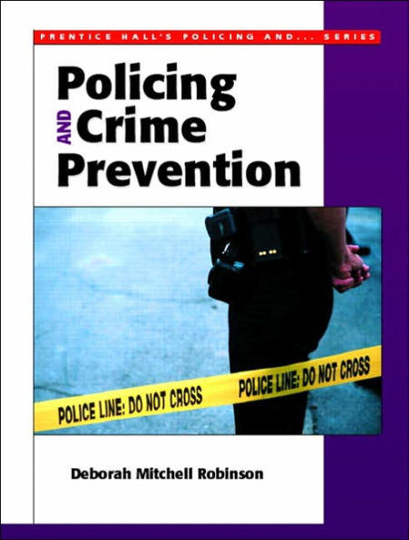 Policing and Crime Prevention / Edition 1