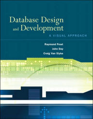 Database Design and Development: A Visual Approach / Edition 1