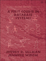 A First Course in Database Systems / Edition 2