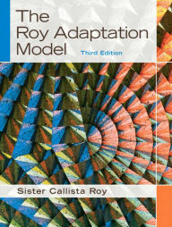 Title: The Roy Adaptation Model / Edition 3, Author: Sister Callista Roy