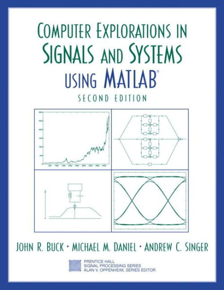 Computer Explorations in Signals and Systems Using MATLAB / Edition 2