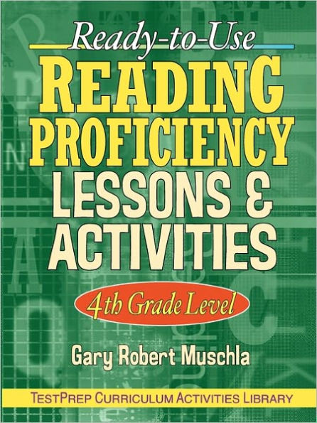 Ready-to-Use Reading Proficiency Lessons & Activities: 4th Grade Level