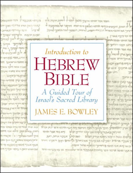 Introduction to the Hebrew Bible: A Guided Tour of Israel's Sacred Library / Edition 1