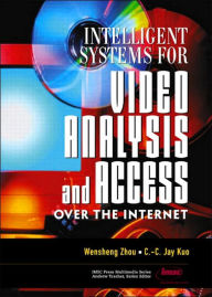 Intelligent Systems for Video Analysis and Access Over the Internet / Edition 1