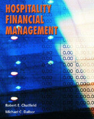 Title: Hospitality Financial Managment / Edition 1, Author: Robert E. Chatfield