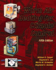 Title: Warm Air Heating for Climate Control / Edition 5, Author: William Cooper deceased