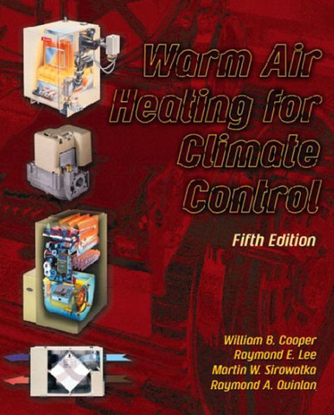 Warm Air Heating for Climate Control / Edition 5