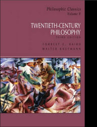 Title: Philosophic Classics, Volume V: 20th Century Philosophy / Edition 3, Author: Forrest E. E. Baird