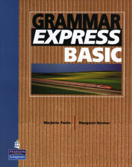 Title: Grammar Express Basic without Answer Key / Edition 1, Author: Marjorie Fuchs