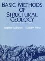 Basic Methods of Structural Geology / Edition 1