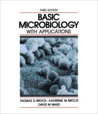 Title: Basic Microbiology with Applications / Edition 3, Author: Thomas D. Brock