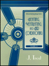 Title: Efficient Building Design Series, Volume 2: Heating, Ventilating, and Air Conditioning / Edition 1, Author: Frederick Trost