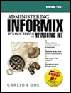 Administering Informix Dynamic Server on Windows NT