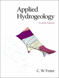 Title: Applied Hydrogeology / Edition 4, Author: C.W. Fetter Jr.