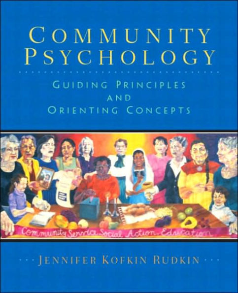 Community Psychology: Guiding Principles and Orienting Concepts / Edition 1