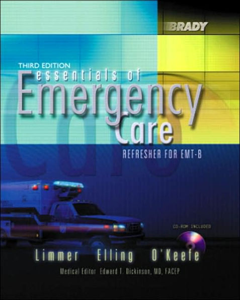 Essentials of Emergency Care: Refresher for EMT-B / Edition 3