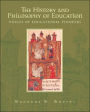 The History and Philosophy of Education: Voices of Educational Pioneers / Edition 1