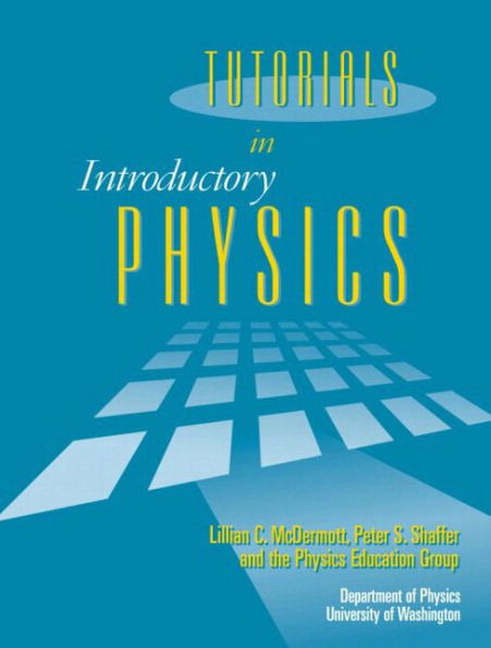 Tutorials In Introductory Physics and Homework Package / Edition 1